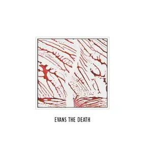 Evans the Death - Evans the Death