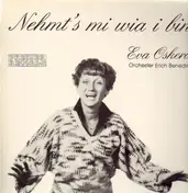 Eva Oskera - Nehmt's mi wia i bin