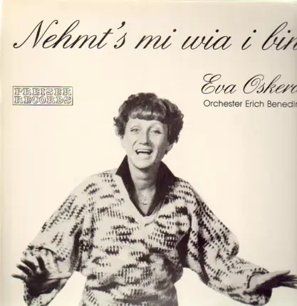 Eva Oskera - Nehmt's mi wia i bin