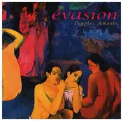 Evasion - Peuples Amants