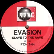 Evasion - Slave To The Rave