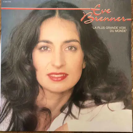 Eve Brenner - La Plus Grande Voix Du Monde