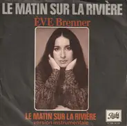 Eve Brenner - Le Matin Sur La Rivière