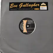 12inch Vinyl Single - Eve Gallagher - Heaven / You Can Have It All