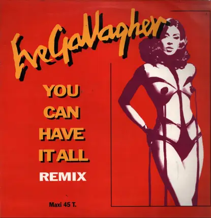 Eve Gallagher - You Can Have It All (Remix)