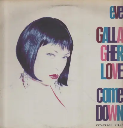 Eve Gallagher - Love Come Down