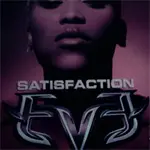 Eve - Satisfaction