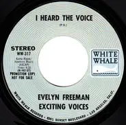 Evelyn Freeman And The Exciting Voices - I Heard The Voice