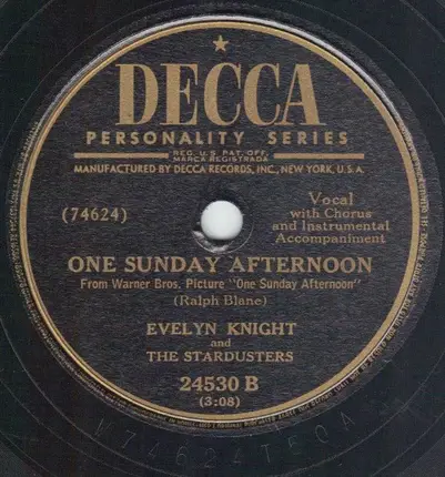 Evelyn Knight And The Stardusters - Powder Your Face With Sunshine (Smile! Smile! Smile!) / One Sunday Afternoon