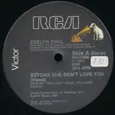12'' - Evelyn King - Betcha She Don't Love You