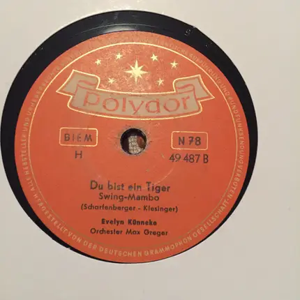 Evelyn Künneke Featuring Max Greger Und Sein Orchester - Tick-Tack-Boogie / Du Bist Ein Tiger