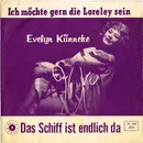 7inch Vinyl Single - Evelyn Künneke - Das Schiff Ist Endlich Da / Ich Möchte Gern Die Loreley Sein