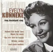 CD - Evelyn Kunneke - Sing Nachtigall Sing