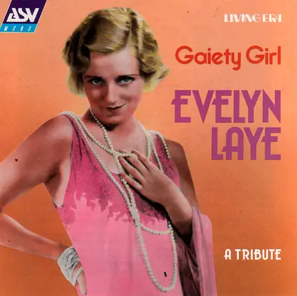 Evelyn Laye - Gaiety Girl