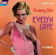 Evelyn Laye - Gaiety Girl