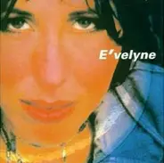 E'velyne - E'velyne