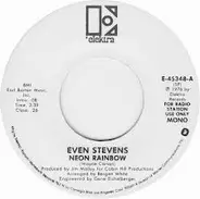 Even Stevens - Neon Rainbow