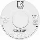 7inch Vinyl Single - Even Stevens - Neon Rainbow