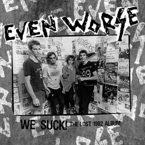 Even Worse - The Lost Album