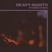 EVENING HYMNS - Heavy Nights