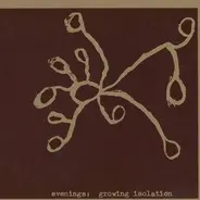Evenings - Growing Isolation