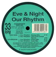 Eve & Night - Our Rhythm