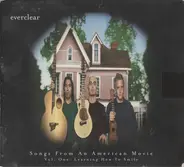Everclear - Songs From An American Movie Vol. One: Learning How To Smile