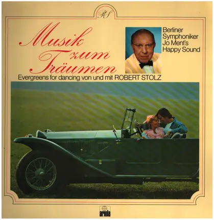 Evergreens fpr dancing von und mit Robert Stolz - Musik zum Träumen