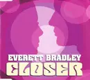 CD Single - Everett Bradley - Closer