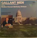 LP - Everett Dirksen - Gallant Men Stories Of The American Adventure Told By Senator Everett McKinley Dirksen