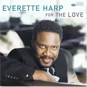 CD - Everette Harp - For The Love