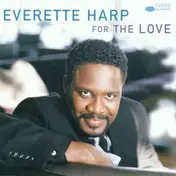 Everette Harp - For the Love