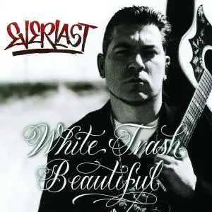 Everlast - White Trash Beautiful