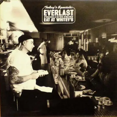 Everlast - Prime Cuts From Eat At Whitey's