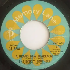 The Everly Brothers - A Brand New Heartache / Like Strangers