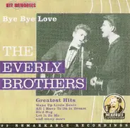 Everly Brothers - Bye Bye Love / Greatest Hits