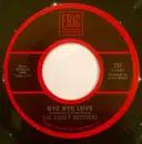7inch Vinyl Single - Everly Brothers - Bye Bye Love / Take A Message To Mary