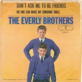 The Everly Brothers - Don't Ask Me To Be Friends