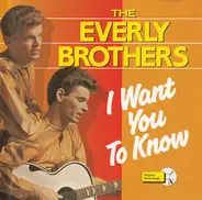 Everly Brothers - I Want You To Know