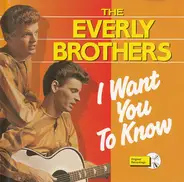 Everly Brothers - I Want You To Know