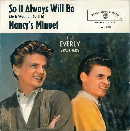 Everly Brothers - So It Always Will Be (So It Was ... So It Is) / Nancy's Minuet