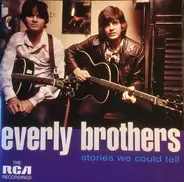 Everly Brothers - Stories We Could Tell  (The RCA Recordings)