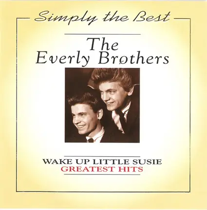Everly Brothers - Wake Up Little Susie - Greatest Hits