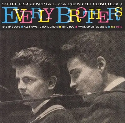 Everly Brothers - The Essential Cadence Singles