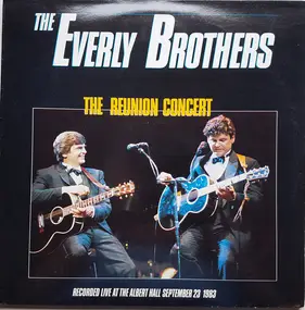 The Everly Brothers - The Reunion Concert