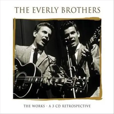 Everly Brothers - The Works - A 3 CD Retrospective