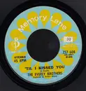 7inch Vinyl Single - Everly Brothers - 'Til I Kissed You / Oh, What A Feeling