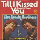 7inch Vinyl Single - Everly Brothers - Till I Kissed You