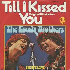 The Everly Brothers - Till I Kissed You