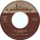 7inch Vinyl Single - The Everly Brothers - ('Til) I Kissed You / Oh, What A Feeling